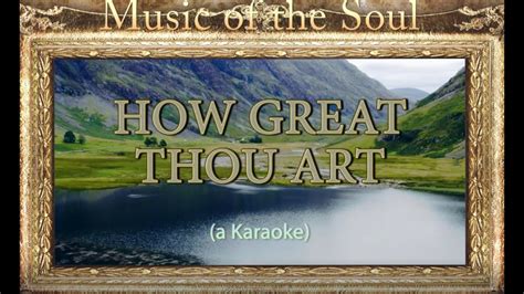 youtube how great thou art|best version of how great thou art.